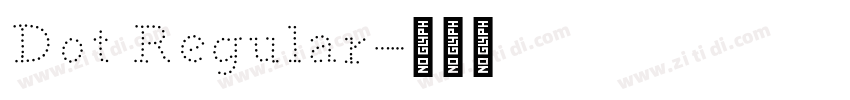 Dot Regular字体转换